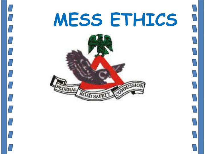 Mess Ethics and Membership Guidelines in Organizations
