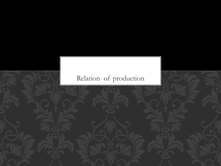 Relations of Production in Society