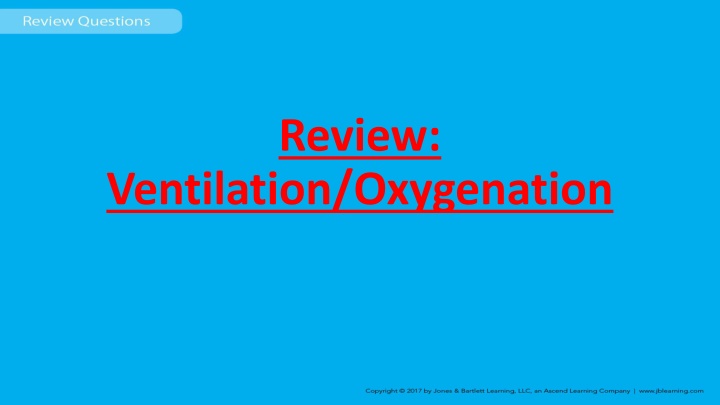 Ventilation and Oxygenation in Respiratory Care
