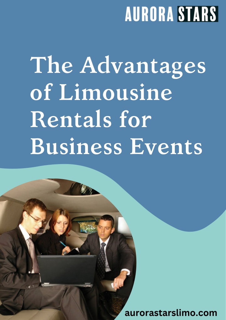 the advantages of limousine rentals for business n.w