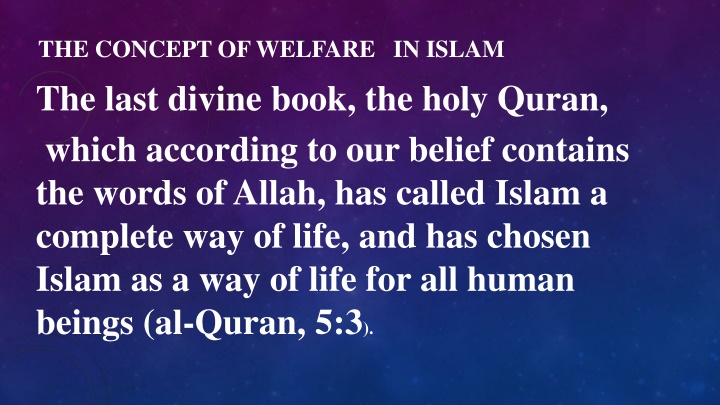 Welfare in Islam: A Comprehensive Perspective