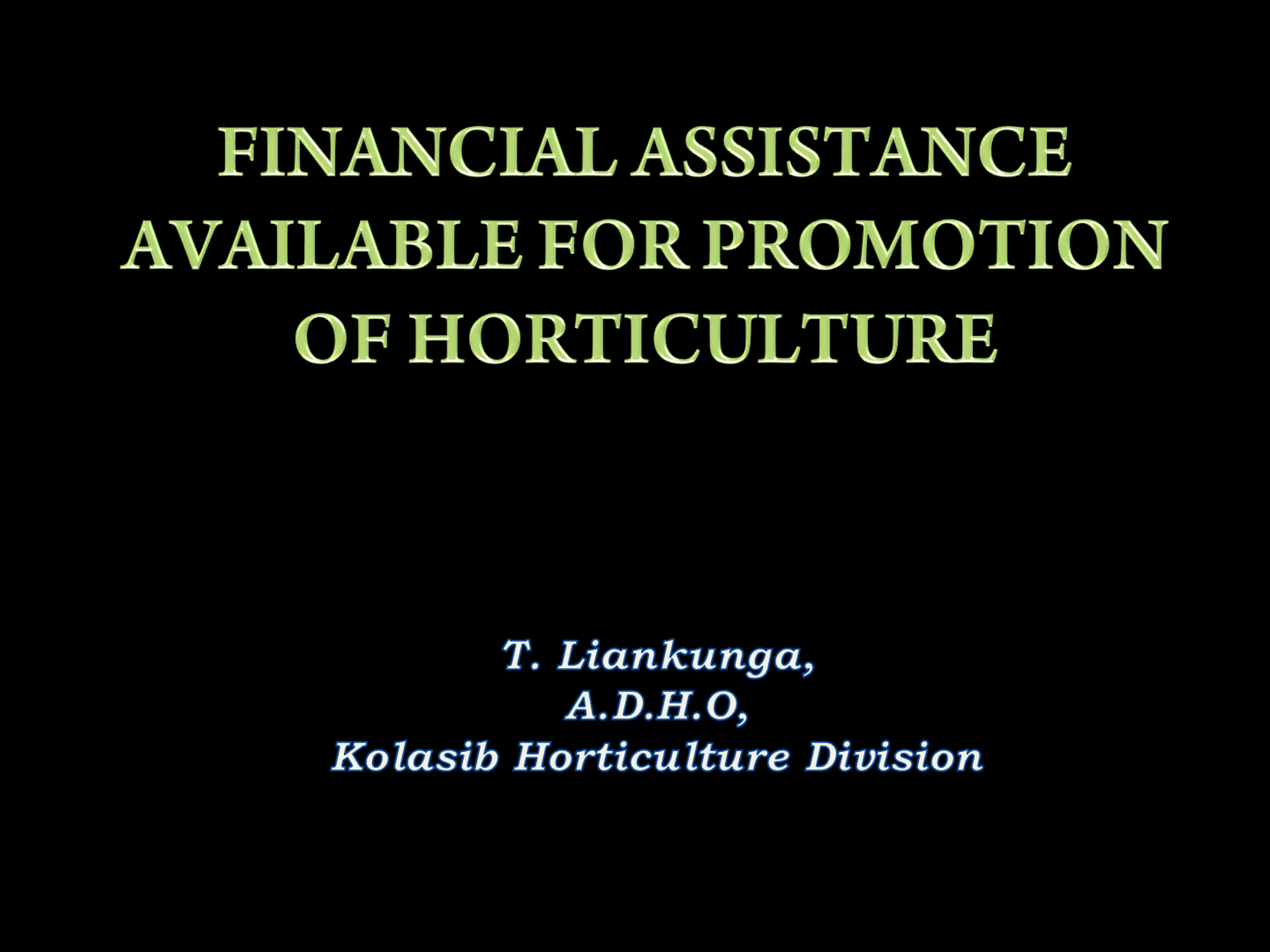 Horticulture Promotion Scheme in Mizoram