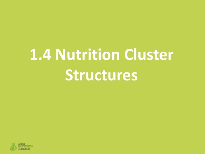 Nutrition Cluster Structures and Coordination Roles
