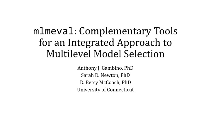 A Comprehensive Guide to Multilevel Model Selection