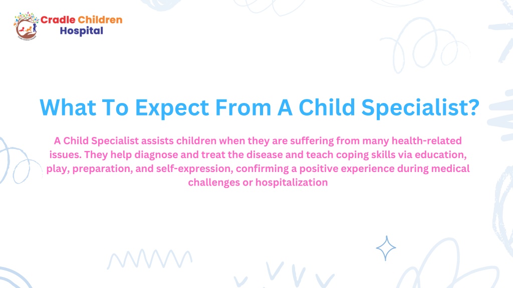 what to expect from a child specialist what l.w