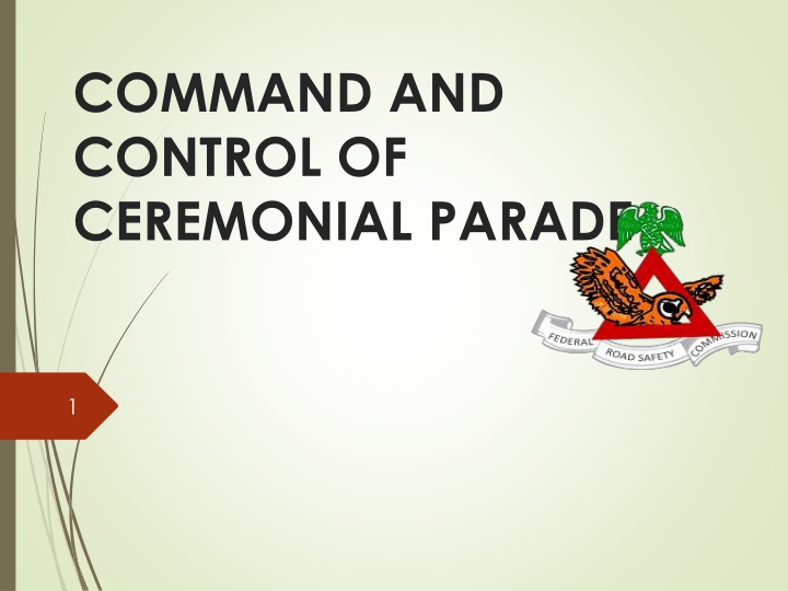 Command and Control of Ceremonial Parade in FRSC