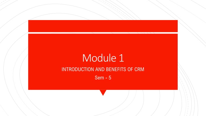 Customer Relationship Management (CRM)