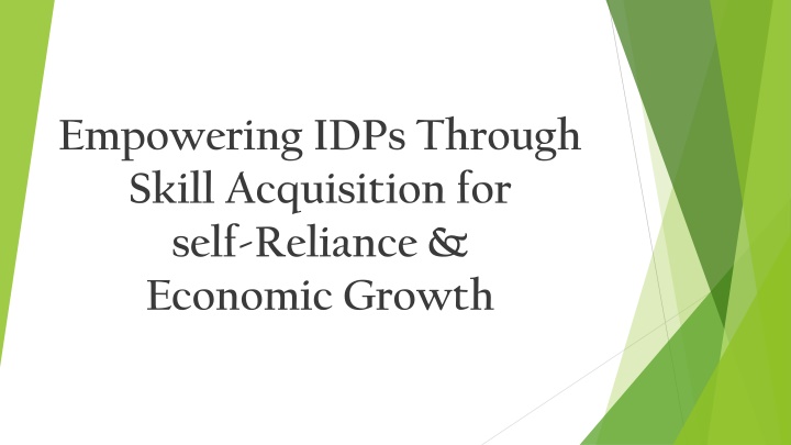 Empowering IDPs Through Skill Acquisition for Self-Reliance & Economic Growth
