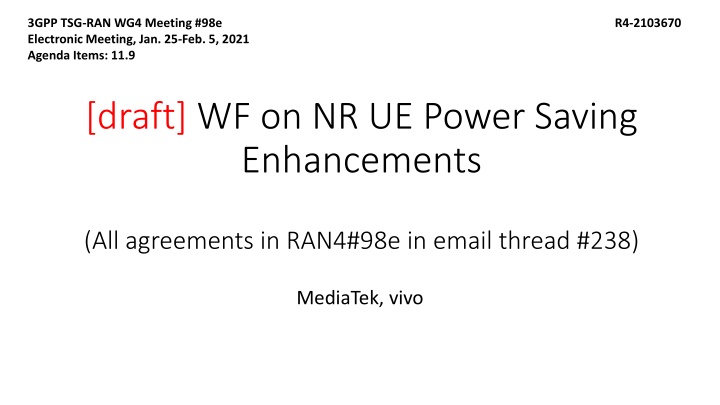 NR UE Power Saving Enhancements - Agreements and Scenarios in 3GPP Meeting #98e