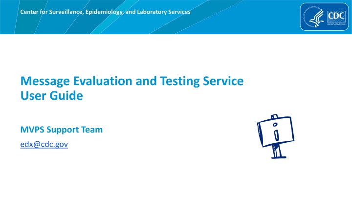 Comprehensive Guide to Message Evaluation, Testing, and Provisioning System (MVPS)