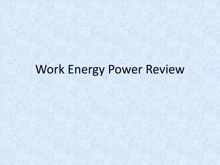 Work, Energy, and Power in Physics