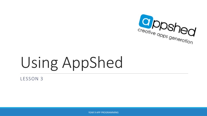 Year 9 App Programming with AppShed Lessons