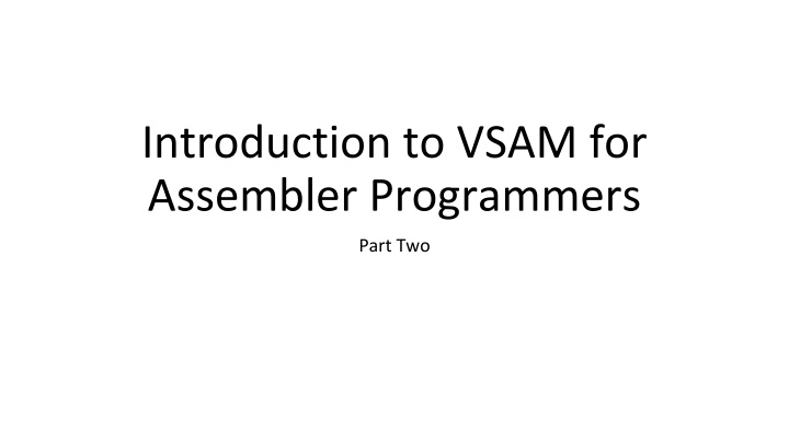 VSAM Logical Record Access Methods