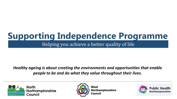 Supporting Independence Programme for Healthy Ageing