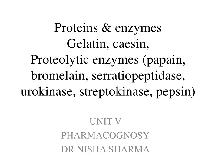 Proteins and Enzymes: Classification, Sources, and Applications