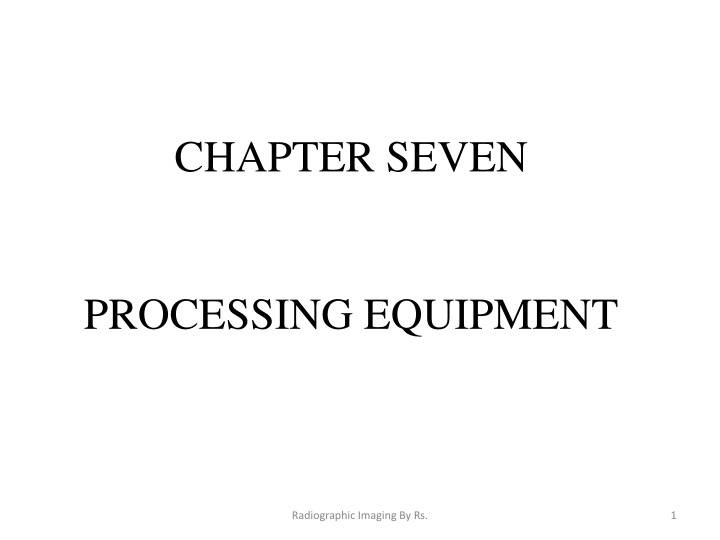 Radiographic Imaging Processing Equipment Overview