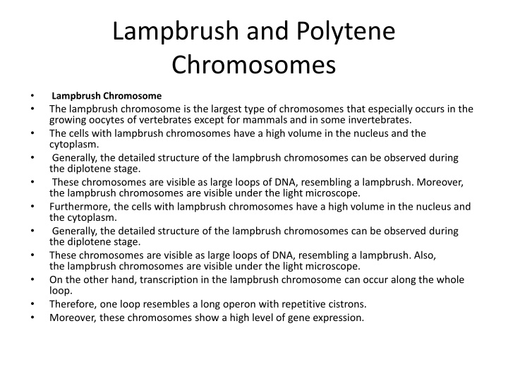 Lampbrush and Polytene Chromosomes: Structures and Functions