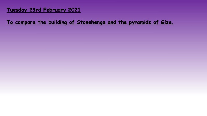 A Comparison of Stonehenge and the Pyramids of Giza