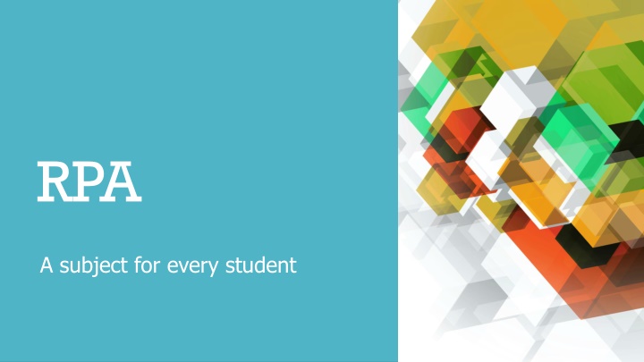 Maximizing Student Potential with RPA and B Subjects