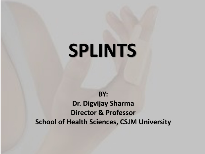 Splints: Types, Functions, and Applications in Rehabilitation