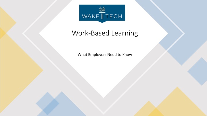 Maximizing Work-Based Learning Opportunities at Wake Tech for Employers