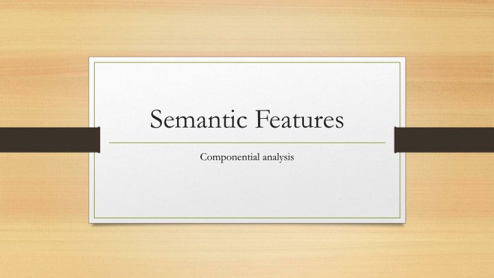 Semantic Features in Language Study