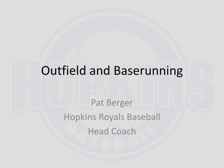 Baseball Outfield and Baserunning Strategies by Coach Pat Berger Hopkins