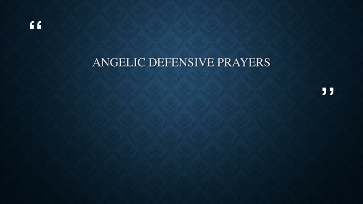 Angelic Defensive Prayers for Spiritual Protection