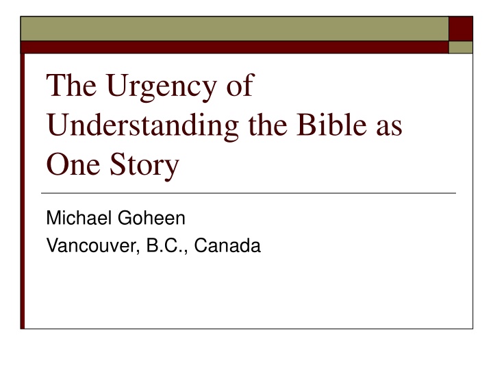 Embracing the Urgency of Understanding the Bible as One Story