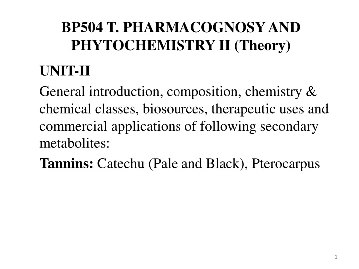 Overview of Tannins: Composition, Chemistry, and Reactions