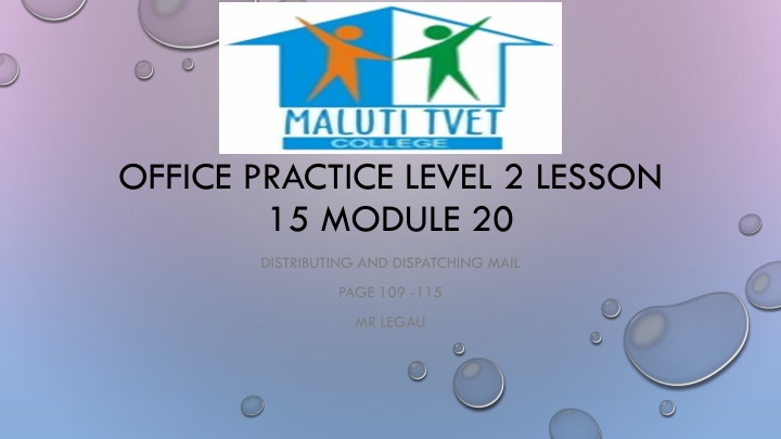 Efficient Mail Distribution and Dispatching Procedures in an Office Setting