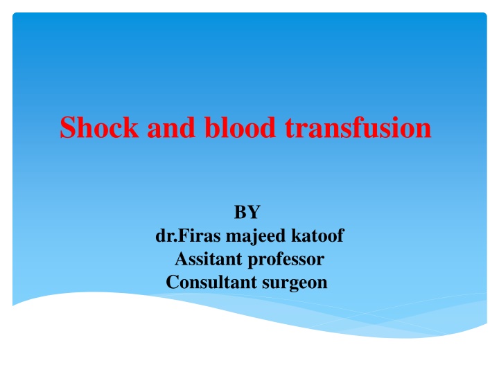 Shock and Blood Transfusion in Surgery