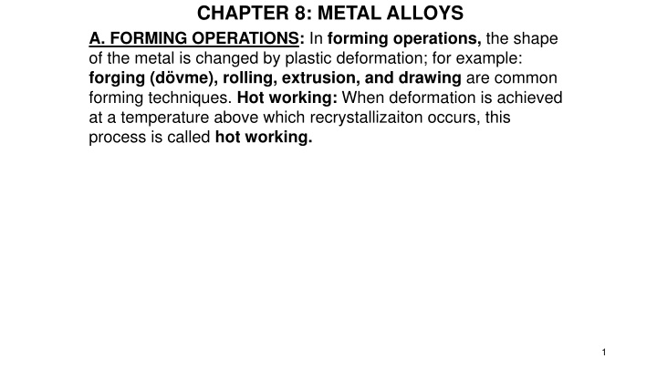 Metal Alloys Forming Operations: Forging, Casting, and More