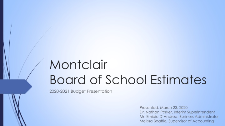 Montclair Board of School Estimates 2020-2021 Budget Overview