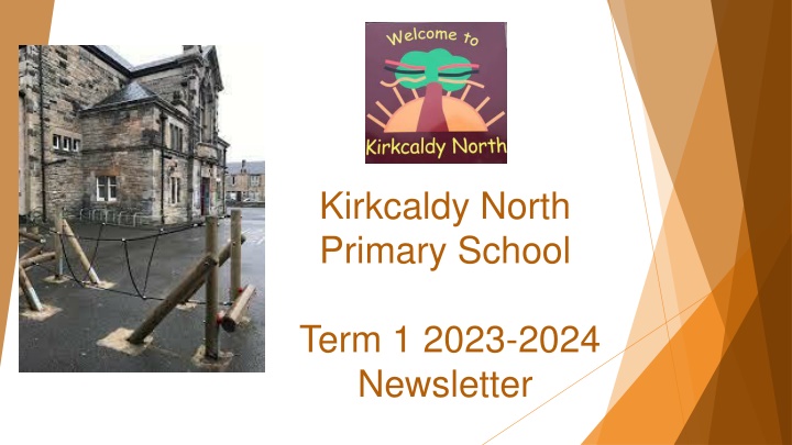Kirkcaldy North Primary School Term 1 Newsletter 2023-2024