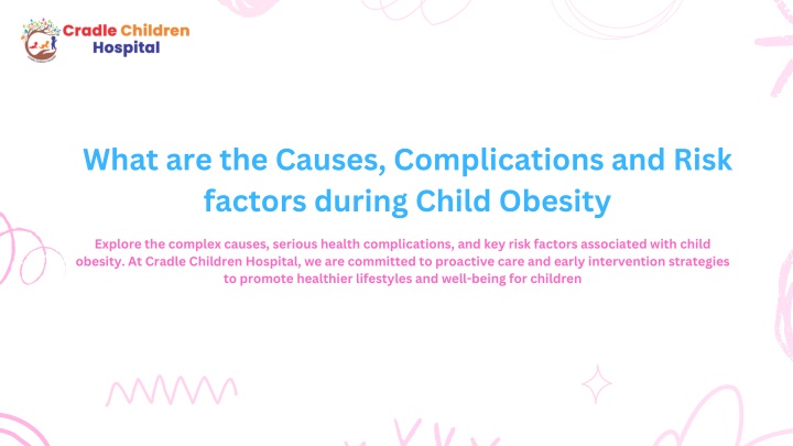 what are the causes complications and risk what n.w