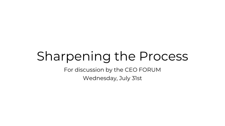 Sharpening the Strategic Planning Process: CEO Forum Discussion