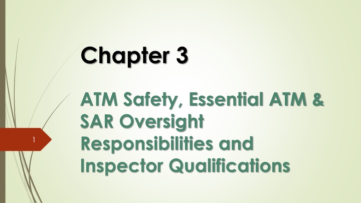 ATM and SAR Inspector Qualifications and Responsibilities