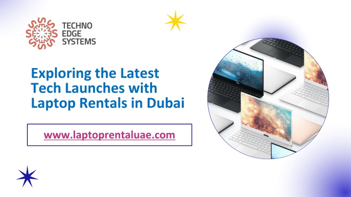 Exploring the Latest Tech Launches with Laptop Rentals in Dubai