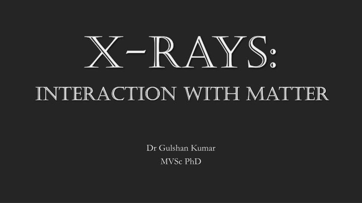 X-rays: Interaction with Matter in Diagnostic Imaging