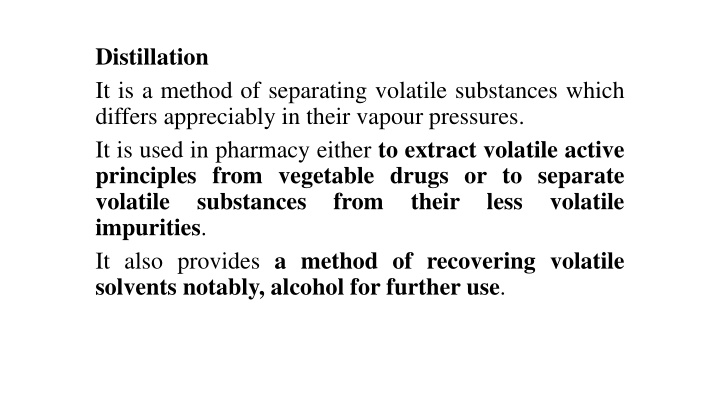 Distillation: A Method for Separating Volatile Substances