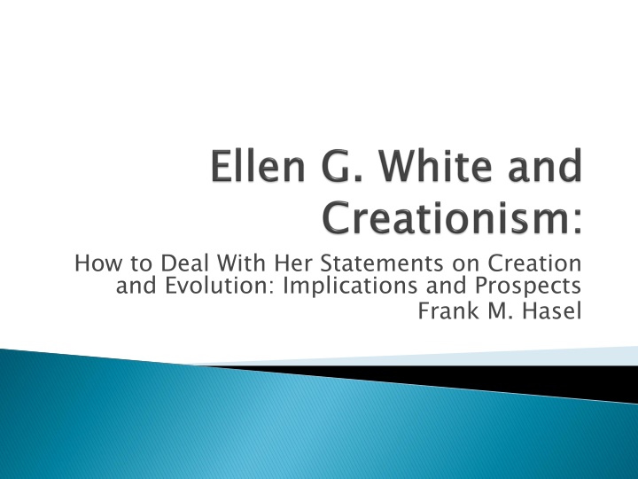 Dealing with Statements on Creation and Evolution: Implications and Prospects
