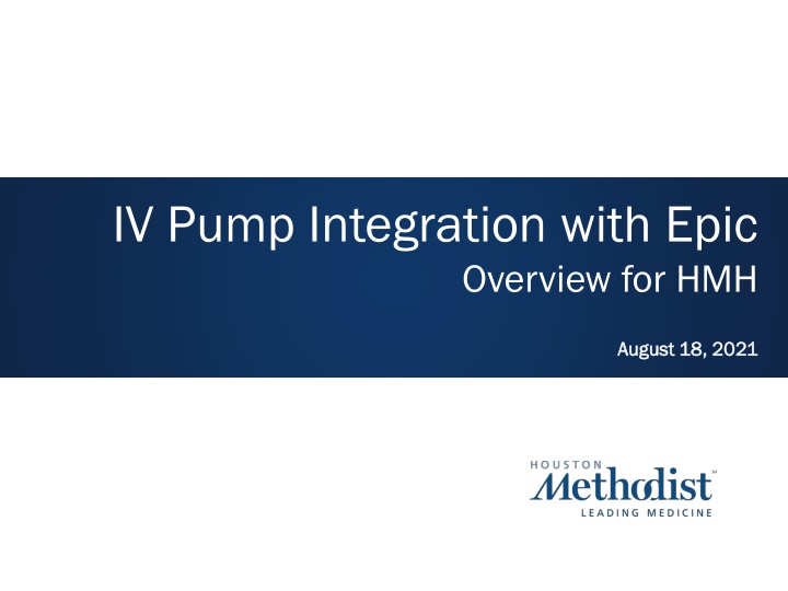 IV Pump Integration with Epic at HMH - Overview
