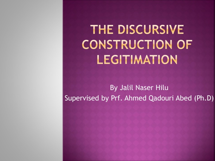Discursive Construction of Legitimation: Understanding Authority and Ideology