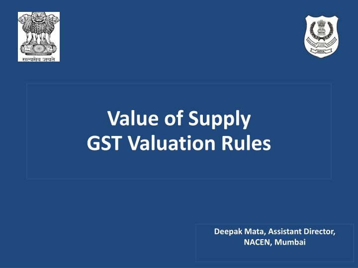 GST Valuation Rules and Consideration in Supply