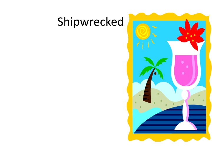 Stranded on a Desert Island: A Tale of Survival and Adventure