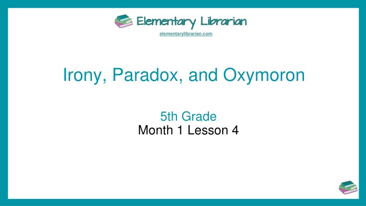 Irony, Paradox, and Oxymoron in Figure of Speech