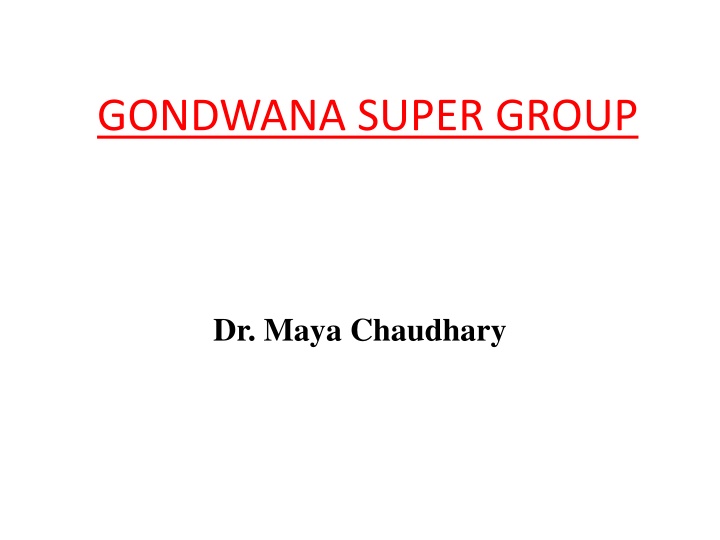 The Gondwana Super Group and Its Classification