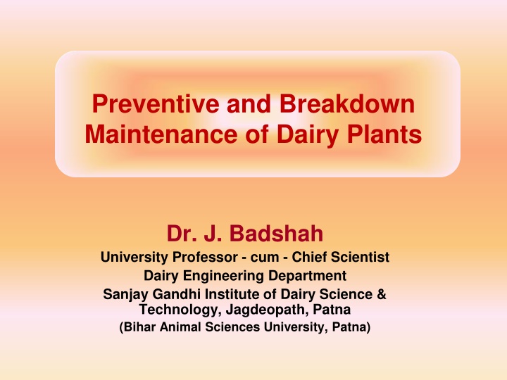 Dairy Plant Maintenance: Strategies for Preventive and Breakdown Care