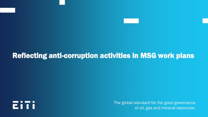 Enhancing Anti-Corruption Activities in Extractive Sector Work Plans